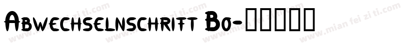 Abwechselnschrift Bo字体转换